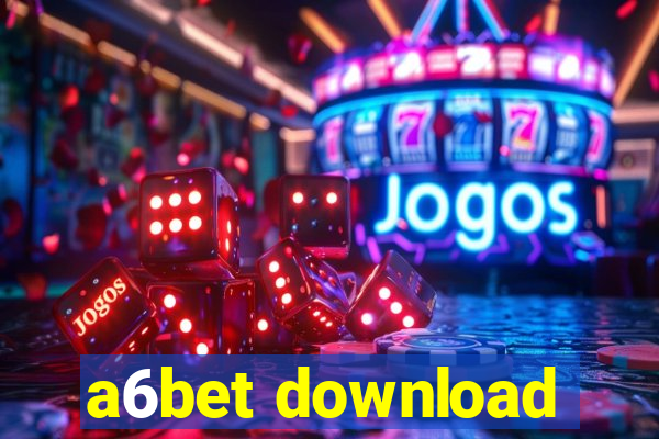 a6bet download